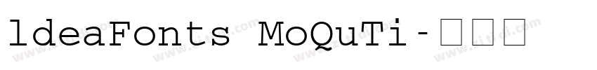 ldeaFonts MoQuTi字体转换